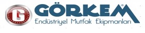 GÖRKEM MUTFAK EKİPMANLARI SAN. VE DIŞ TİC. LTD. ŞTİ.